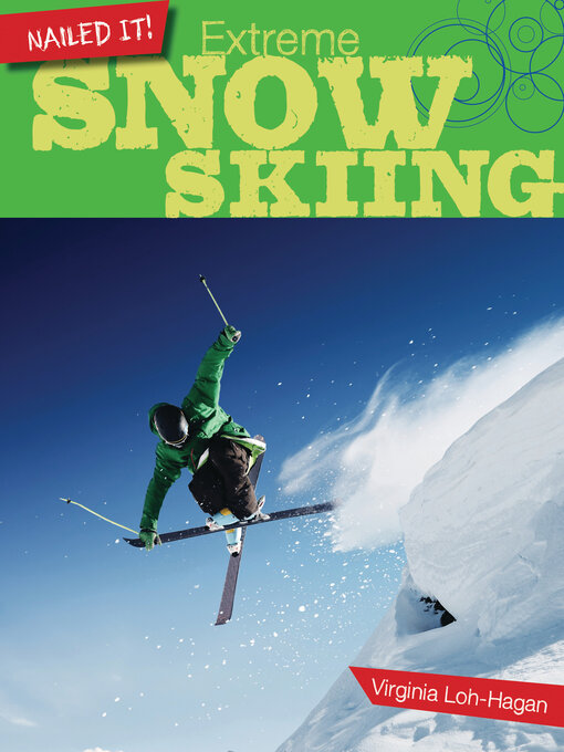 Title details for Extreme Snow Skiing by Virginia Loh-Hagan - Available